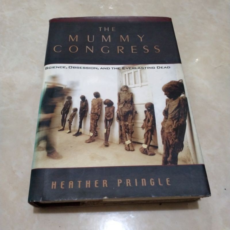 THE MUMMY CONGRESS HEATHER PRINGLE