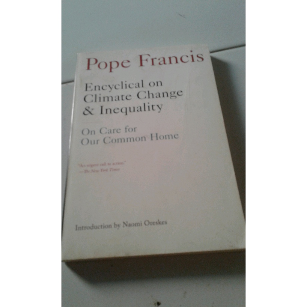 

ORIGINAL Encyclical on Climate Change and Inequality - Pope Francis