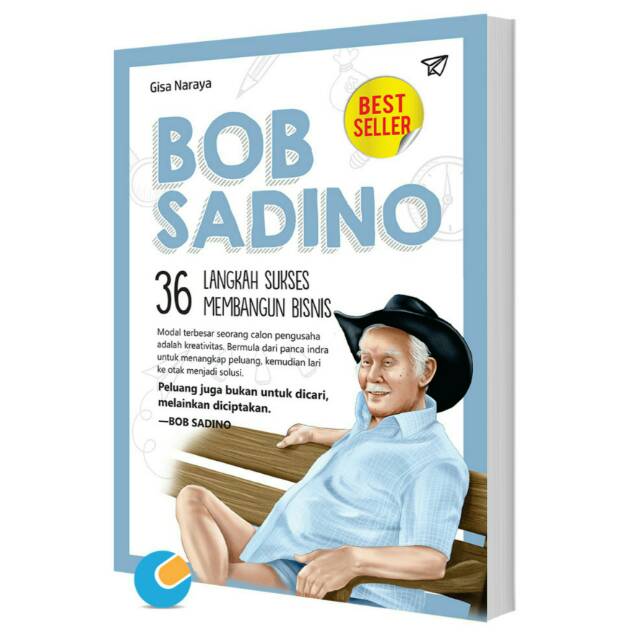 Bob Sadino - 36 Langkah Sukses Membangun Bisnis