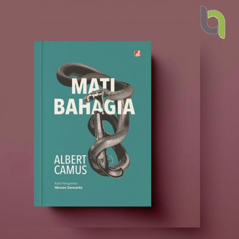 sejarah agama manusia mati bahagia Albert Camus MATI BAHAGIA ALBERT CAMUS Mati Bahagia Albert Camus