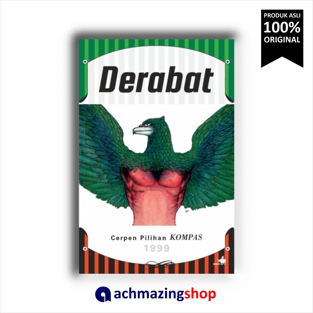 Derabat Cerpen Pilihan Kompas 1999 Penerbit Buku Kompas Original