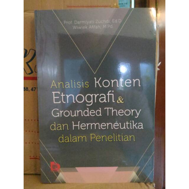 Analisis Konten Etnografi Dan Grounded Theory Dan Hermeneutika Dalam Penelitian - Darmiyati Zuchdi