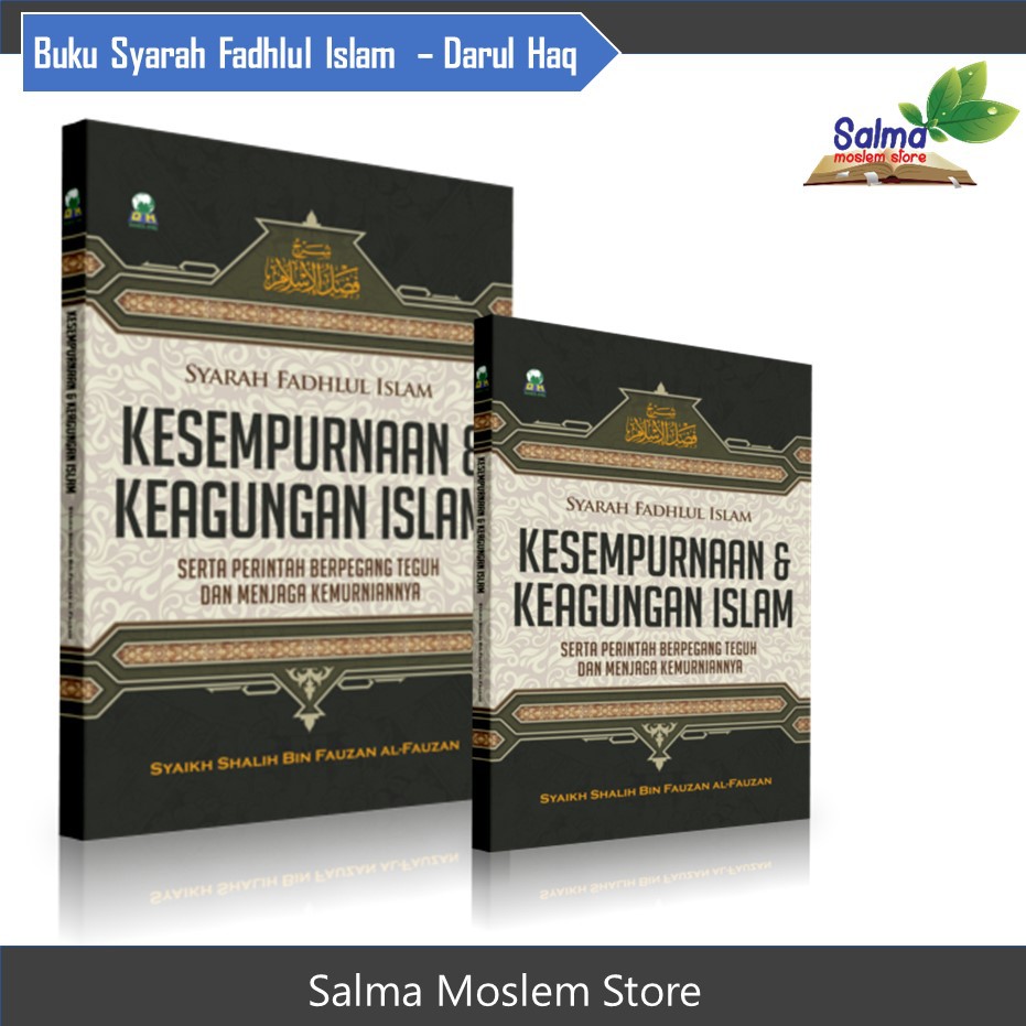 Buku Kesempurnaan & Keagungan Islam (Syarah Fadlul Islam) - Darul Haq