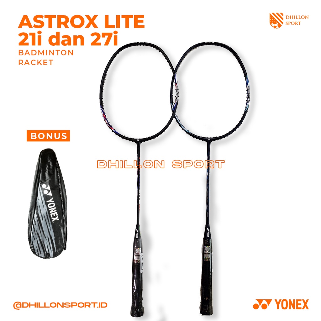 Raket Badminton Yonex Astrox Lite 21i 27i  | ASTROX LITE 27 i | ASTROX LITE 21i