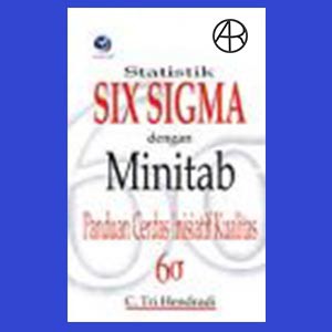 Statistik Six Sigma Dengan Minitab Panduan Cerdas Inisiatif Kualitas