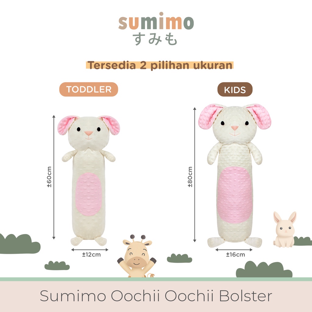 SUMIMO OOCHII OOCHII (TODDLER) BOLSTER - GULING BAYI BANTAL GULING / ochi ochi / guling balita / bolster / bayi / elegance / sumimo / kuma kuma / empuk / katun impor / friends of sally