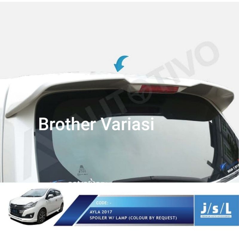 New Ayla 2017 Spoiler with Lamp/Aksesoris Daihatsu Ayla