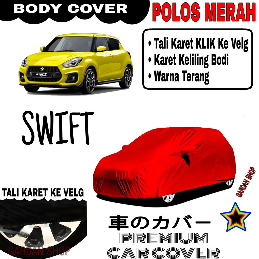 Sarung Mobil SWIFT Polos MERAH Body Cover Penutup Body Swift PREMIUM