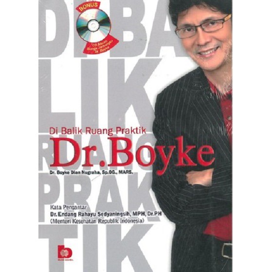 Buku Di Balik Ruang Praktek Dr. Boyke - Boyke Dian Nugraha