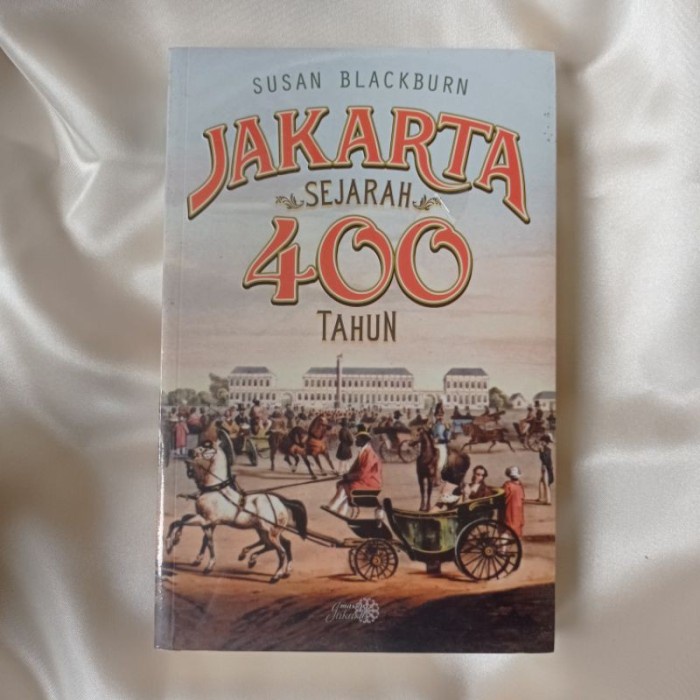 

HOT SALE!!! SUSAN BLACKBURN - JAKARTA: SEJARAH 400 TAHUN (ORI/ASLI) TERBARU