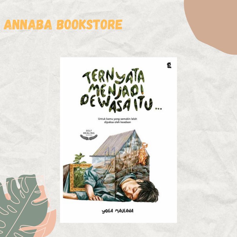 Ternyata menjadi dewasa itu - Yoga Maulana