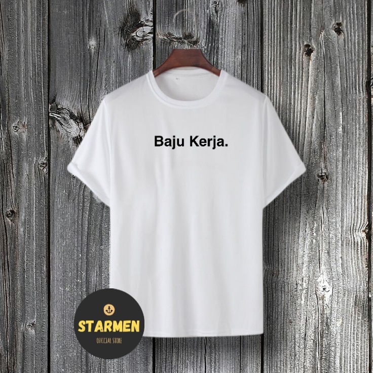 Kaos Distro Pria T-Shirt Motif Kata Kata BAJU KERJA