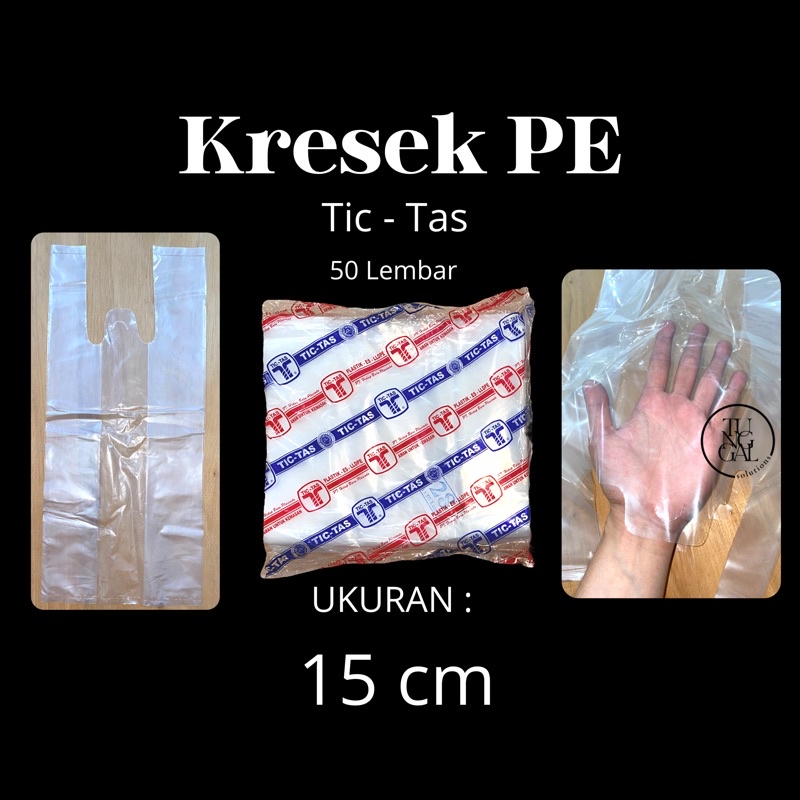 (50 lembar) Kresek PE Tic-Tas - lebar 15 cm. Kresek bening PE, kresek masakan, kresek katering, kres