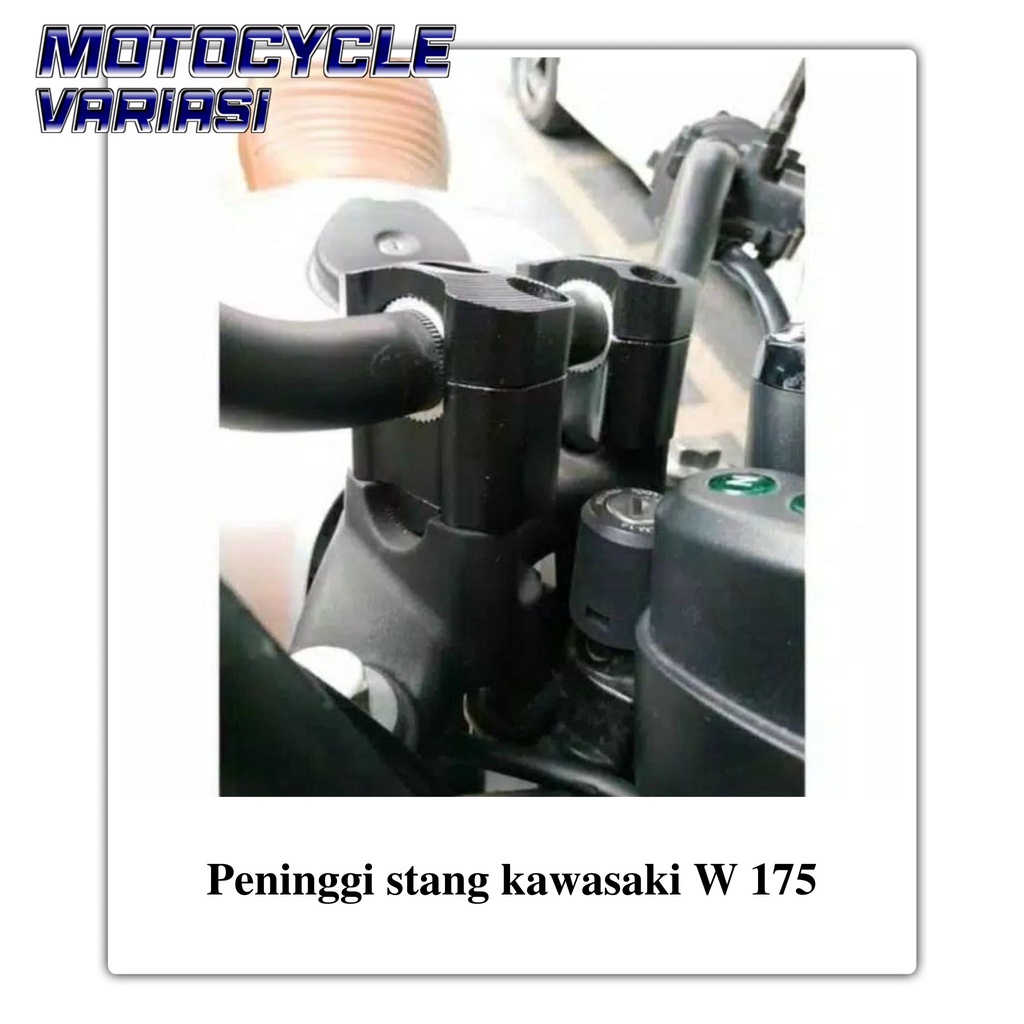 reser raiser peninggi stang kawasaki W 175