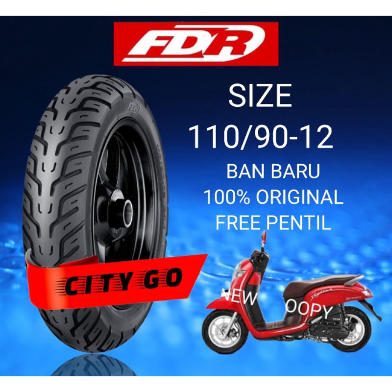 BAN TUBLES MATIC FDR CITY GO 110/90-12 HONDA NEW SCOOPY,BAN BARU 100% ORIGINAL,FREE PENTIL