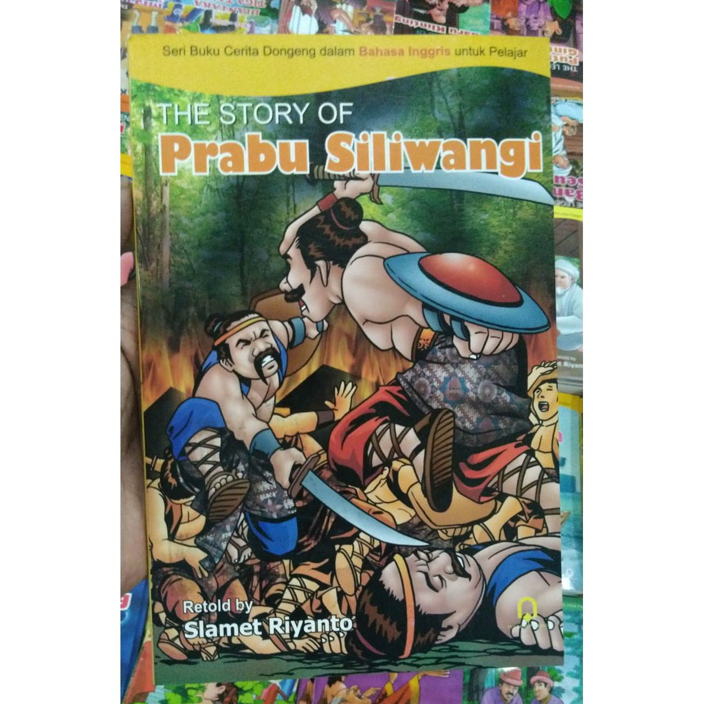 Buku Cerita Dongeng Bahasa Inggris The Story Of Prabu Siliwangi Slamet Riyanto Pustaka Pelajar Shopee Indonesia
