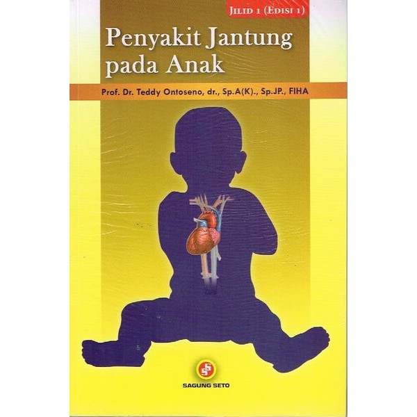 Jual Buku ORI - Buku PENYAKIT JANTUNG PADA ANAK JILID 1 EDISI 1 Teddy ...