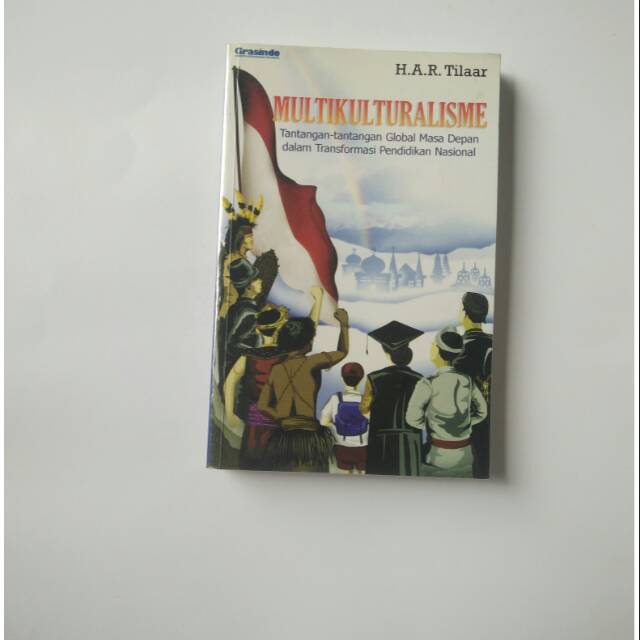 Buku Pendidikan Multikultural - Multikulturalisme tantangan global masa depan - HAR Tilaar