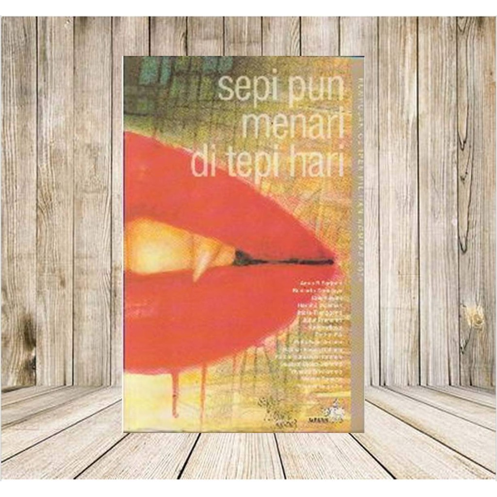 Buku Novel Kumpulan Cerpen Pilihan Kompas Sepi Pun Menari di Tepi Hari