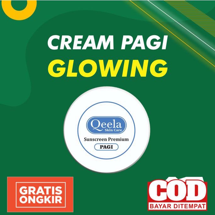 Sale Qeela Skincare - Krim Pagi Glowing / Sunscreen Untuk Wajah Glowing - Paling Dicari