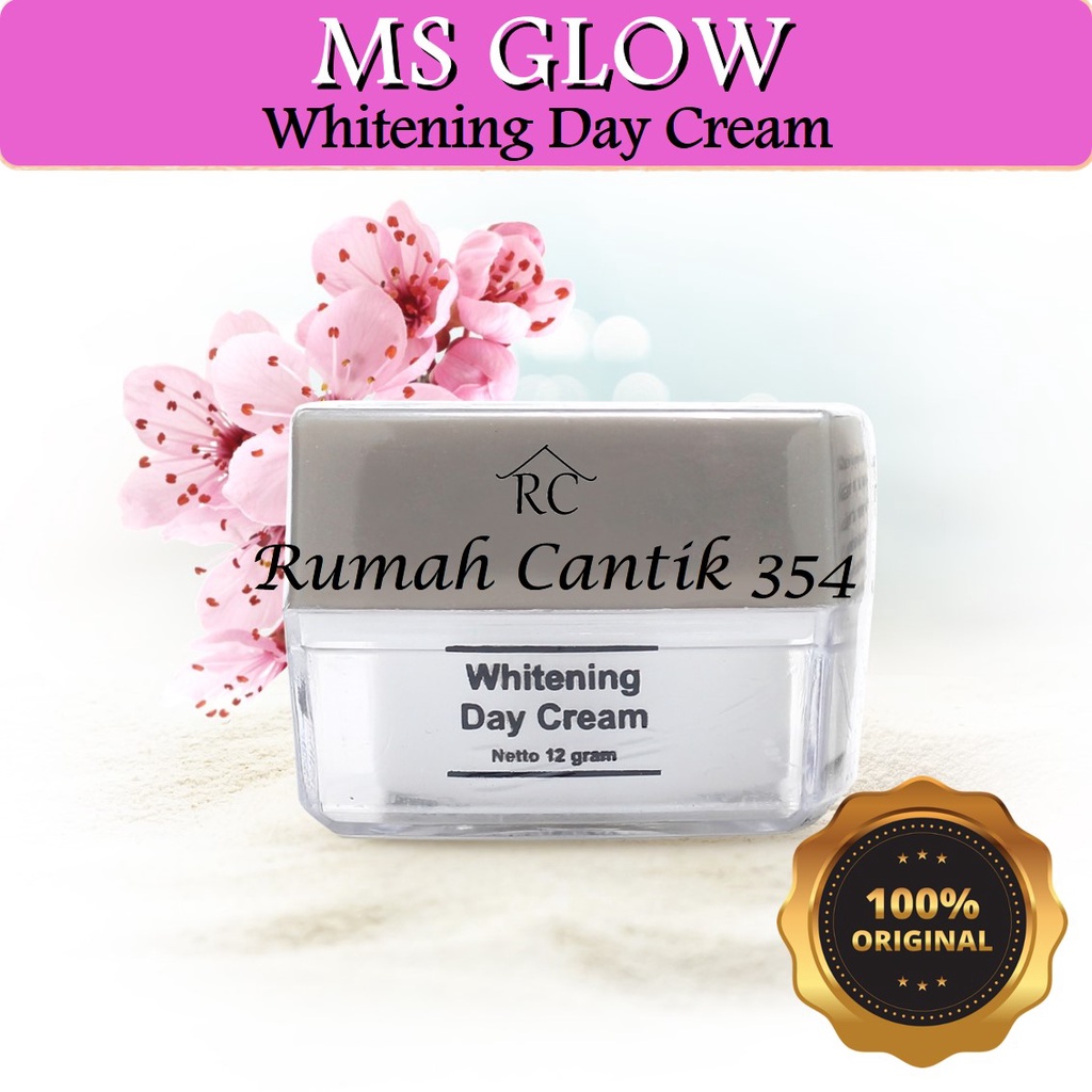 MS Glow Whitening Day Cream Rumah Cantik 354 Krim Pagi yang Melembabkan dan Mencerahkan Kulit Wajah