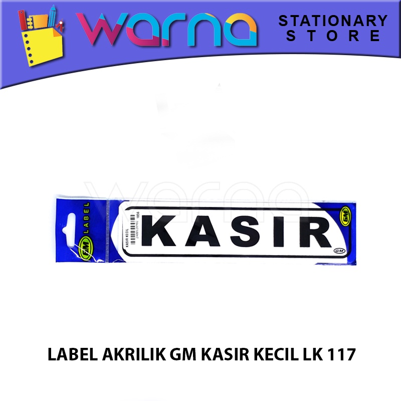 

LABEL ACRYLIC GM KASIR KECIL LK 117