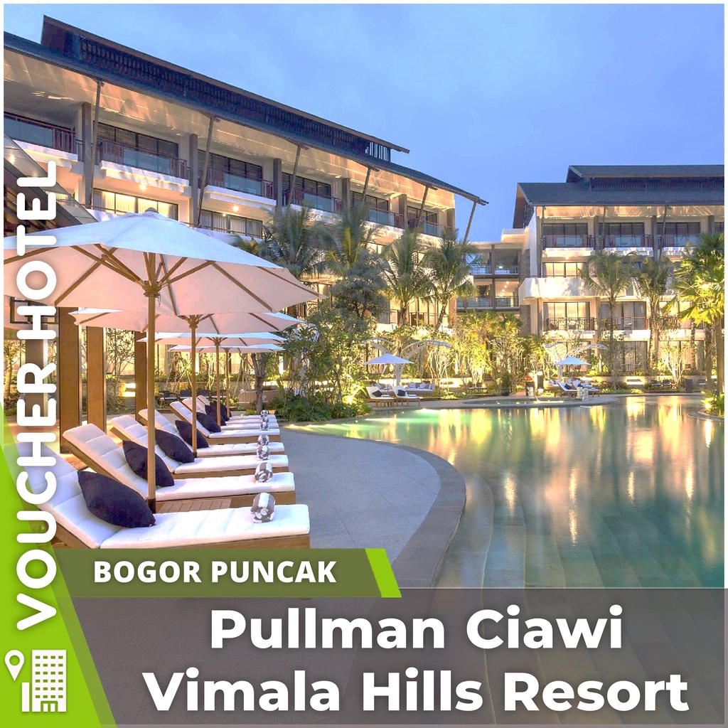 Voucher Hotel Pullman Ciawi Vimala Hills Resort Bogor Indonesia