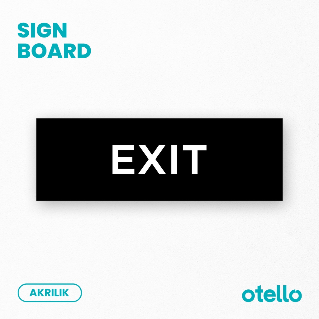 Exit Sign Board Label Tempel Akrilik Tanda Keluar Acrylic Print Papan Petunjuk Nama Ruangan Rambu Peringatan