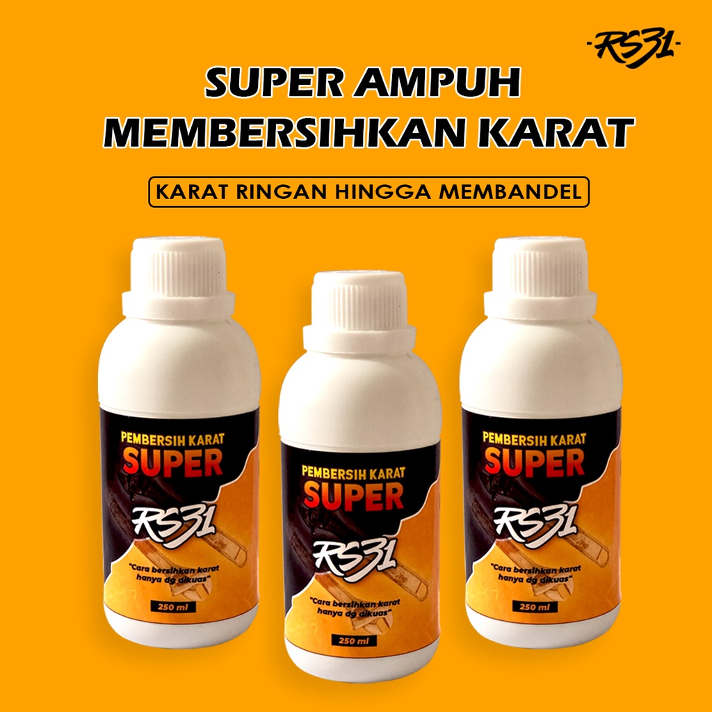 RS31 Pembersih Karat Super - Penghilang Kerak Perontok Karat Mulai Ringga Hingga Super Membandel Pada Besi, Motor, Mobil, Kendaraan, Kuningan, Baja Dll.