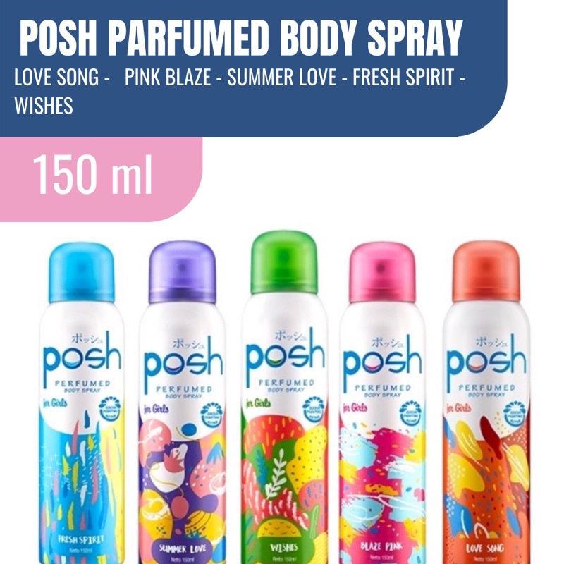 Posh body spray summer love / posh wishes / posh fresh spirit / posh blaze pink / posh love song 150