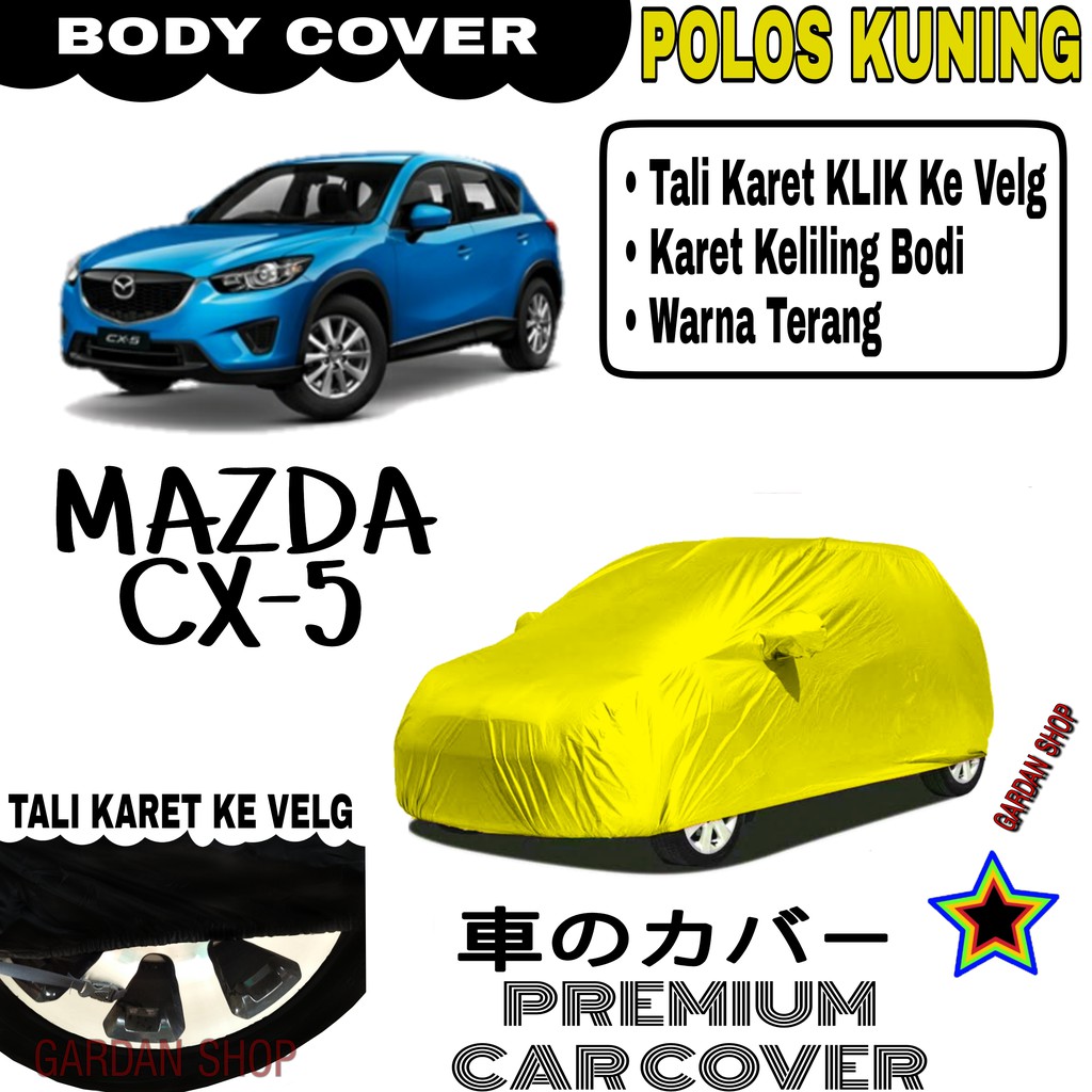 Sarung Mobil MAZDA CX-5 Polos KUNING Body Cover Penutup Body Cx-5 PREMIUM Kuning