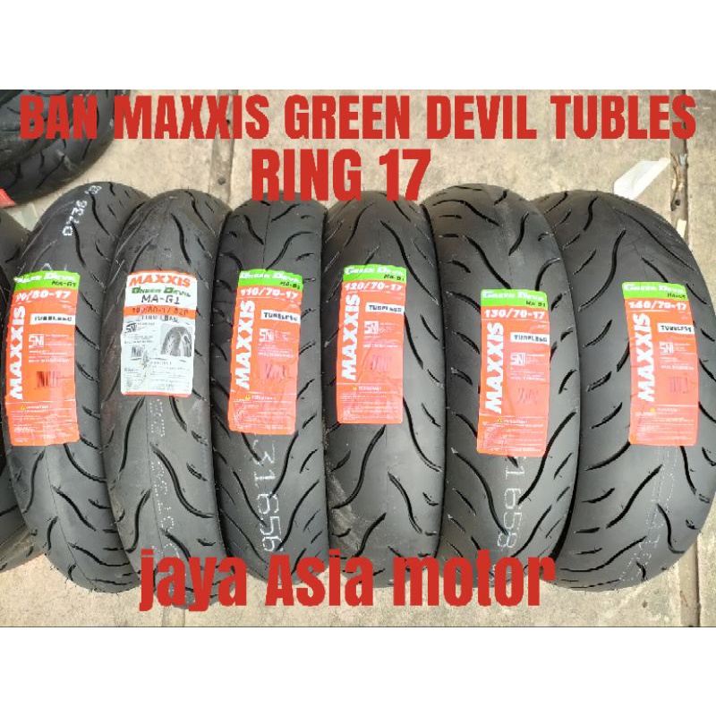 BAN MAXXIS GREEN DEVIL G RING 17 BAN TUBLES 90/80 100/80 110/70 120/70 130/60 140/60 IMPORT MAXXIS