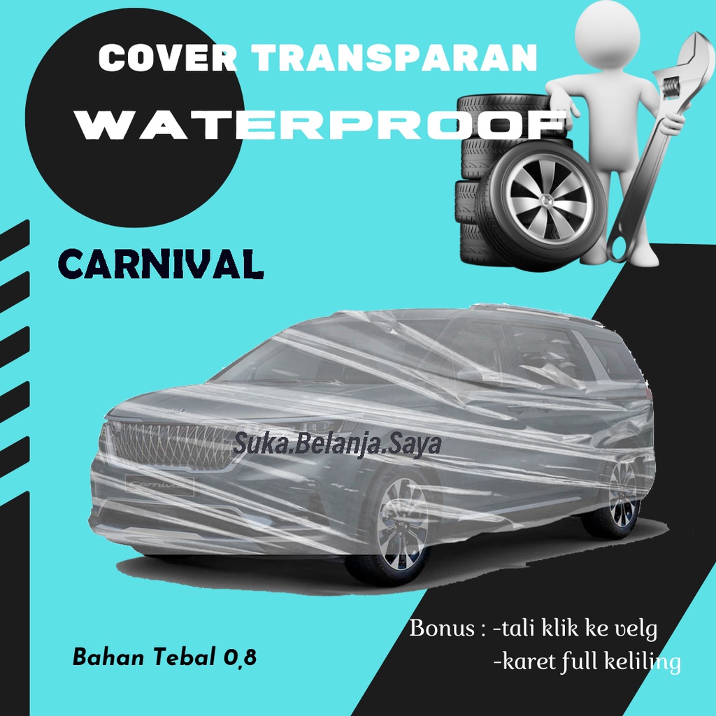 Body Cover Mobil Transparan carnival Sarung Mobil carnival/serena/serena c24/serena c26/serena hws/alphard/alphard lama/kijang long/kijang krista/kijang lgx