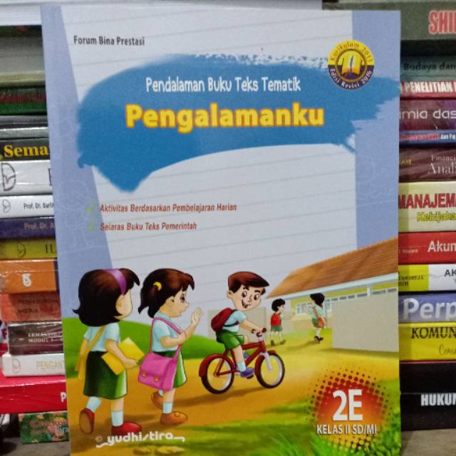 Pendalaman Buku Teks Tematik 2E : Pengalamanku