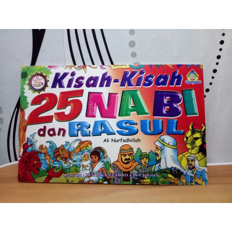 Kisah kisah 25 NABI dan ROSUL / buku cerita bergambar kisah kisah NABI dan ROSUL