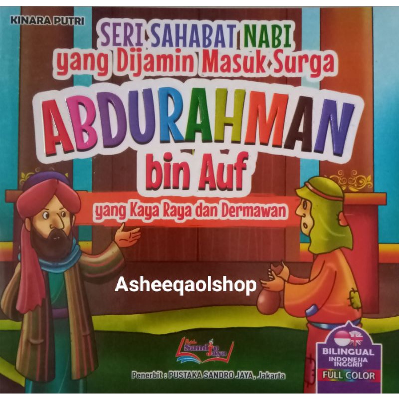 Buku Seri Sahabat Nabi  Yang Dijamin Masuk Surga Abdurahman Bin Auf Yang Kaya Raya dan Dermawan