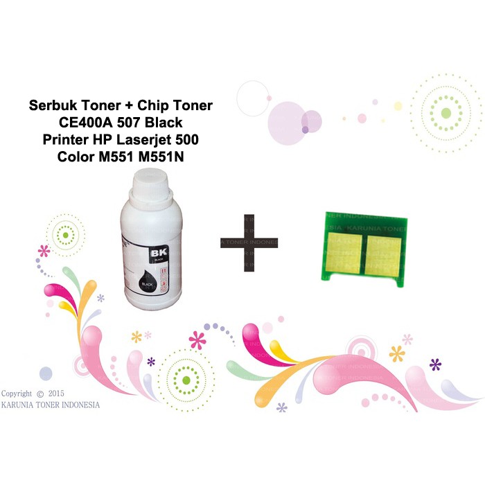 Serbuk Toner + Chip Toner CE400A 507 Black Laserjet 500 Color M551