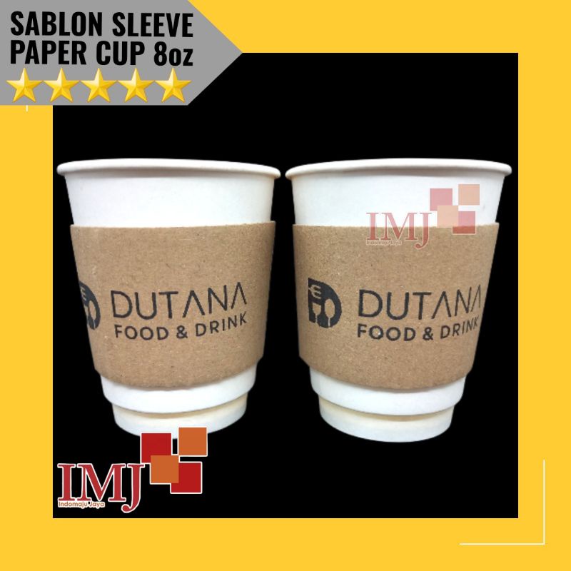 SABLON SLEEVE PAPER CUP 8oz PENAHAN KOPI SLEVE SABLON SELEVE