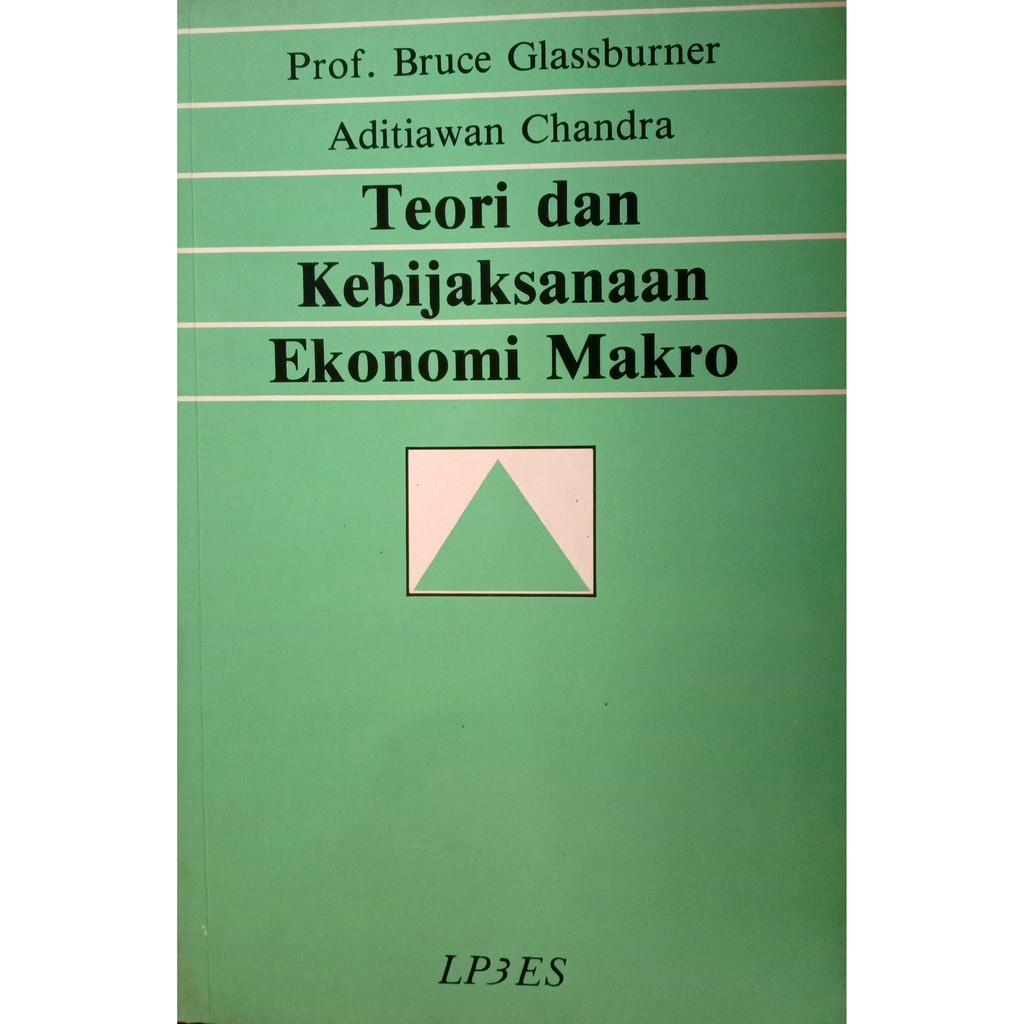 Teori dan Kebijaksanaan Ekonomi Makro - Bruce Glassburner & Aditiawan Chandra - LP3ES