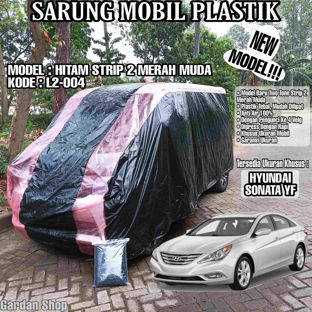 Sarung Mobil Plastik HYUNDAI SONATA YF Hitam Strip 2 Merah Muda Full Anti Air Full Waterproof