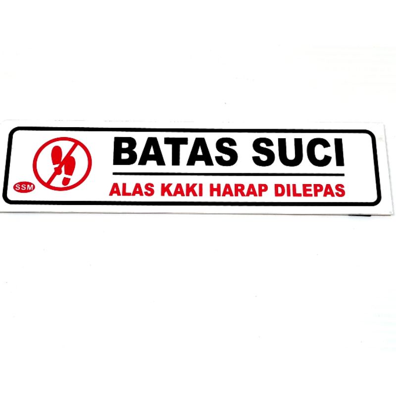 

Sign Label Akrilik KECIL BATAS SUCI