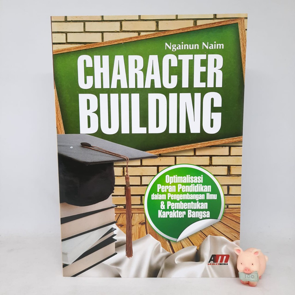 CHARACTER BUILDING - Ngainun Naim