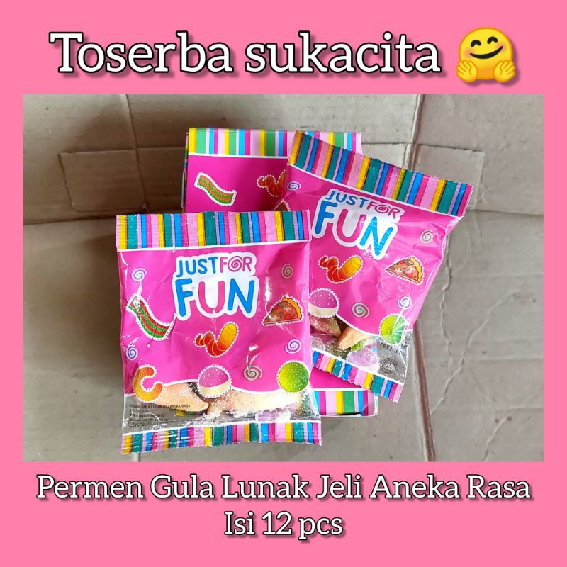 

Just for Fun . Permen Jeli