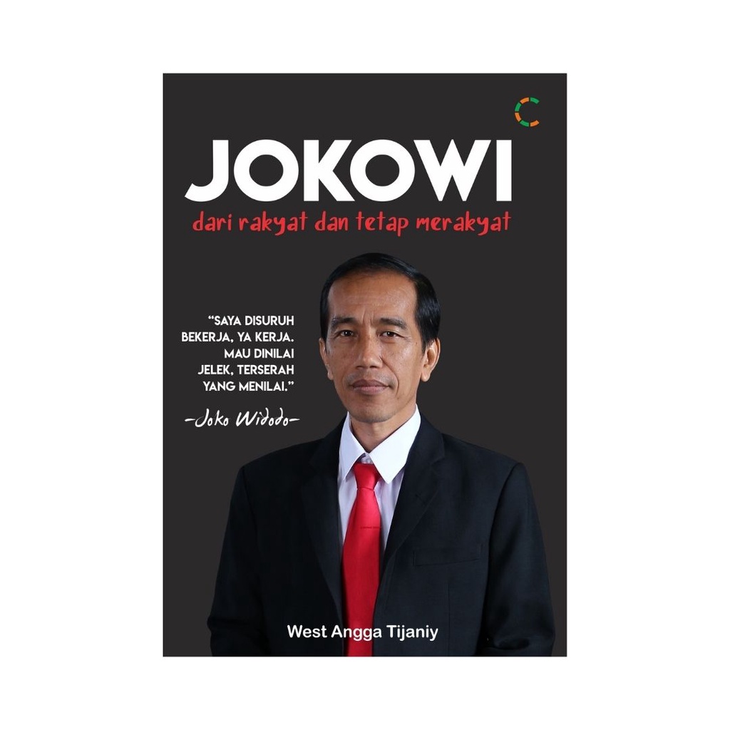 BUKU TOKOH : Jokowi; dari rakyat dan tetap merakyat : BUKU BIOGRAFI / BUKU JOKOWI / BUKU JOKO WIDODO