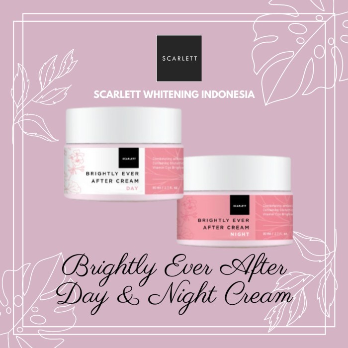 [ORI] KRIM MALAM MENCERAHKAN KULIT | Scarlett Whitening Brightly Ever After Cream Day And Night