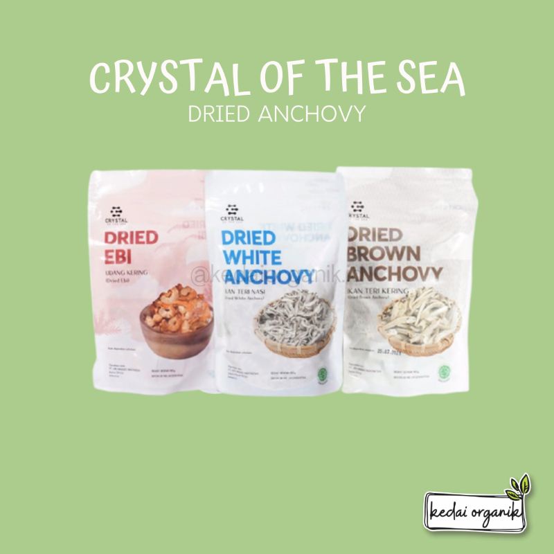 

Crystal Of The Sea Dried Ebi / Crystal Of The Sea Dried White Anchovy / Crystal Of The Sea Dried Brown Anchovy