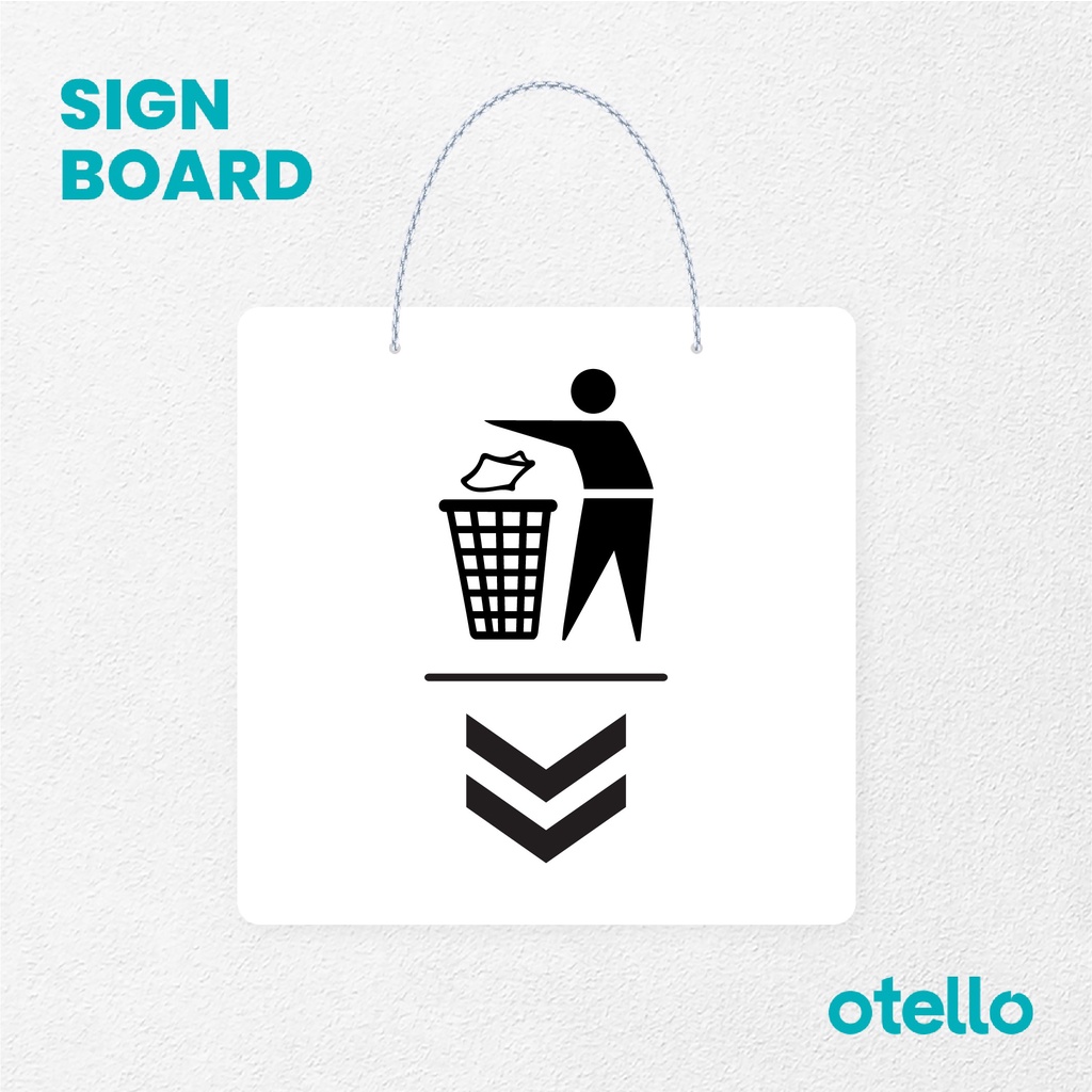 Otello Sign Buang Sampah Signage Board Acrylic Papan Gantung Label Akrilik Rantai Petunjuk Toko Modern Minimalist Kafe Restoran Kantor Gedung Cafe