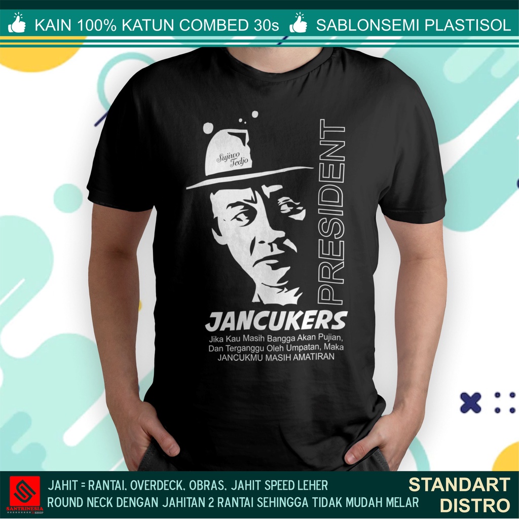 kaos murah sujiwo tedjo / kaos jancuk / kaos jancukers / kaos maiyah / president jancukers