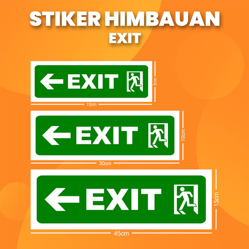 

Stiker K3 Keluar "Kiri" / Sticker HSE Exit "Left" (Print Tajam & Anti Air) II