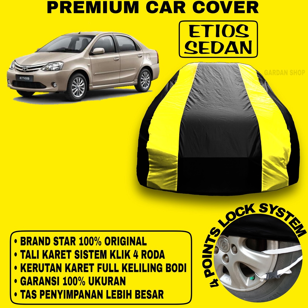 Body Cover ETIOS SEDAN Sarung Strip KUNING Penutup Pelindung Bodi Mobil Etios Sedan PREMIUM